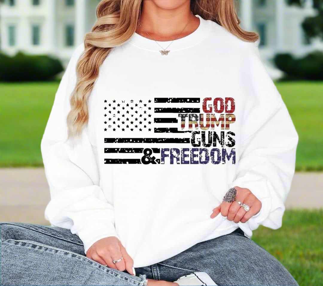 God Trump Guns Freedom Crewneck Sweatshirt | 2024 president | 45th President | Donald Trump | 2024 Election | Republicans for Trump | Voting for the Felon